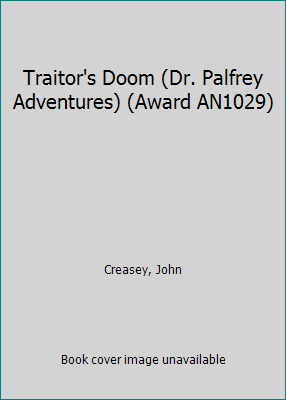 Traitor's Doom (Dr. Palfrey Adventures) (Award ... B000J0O25U Book Cover
