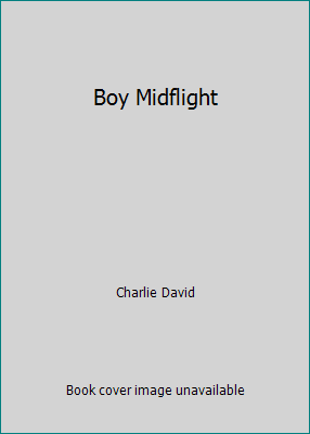 Boy Midflight 1607519488 Book Cover