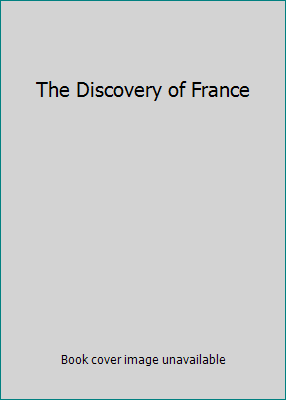 The Discovery of France 033042761X Book Cover