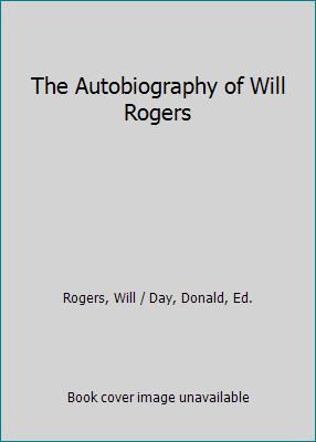The Autobiography of Will Rogers B000SN67GA Book Cover