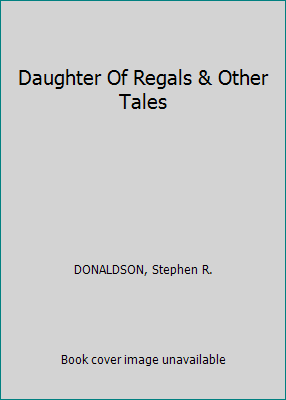 Daughter Of Regals & Other Tales B003AKAEK8 Book Cover
