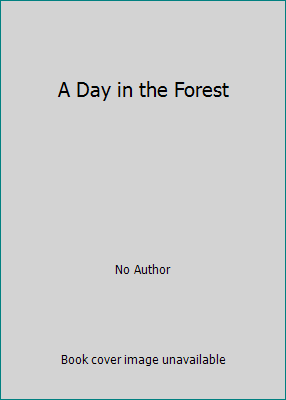 A Day in the Forest 0874490405 Book Cover
