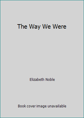 The Way We Were B005OAQNGG Book Cover