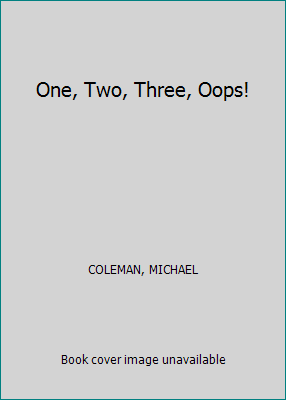 One, Two, Three, Oops! 043913577X Book Cover
