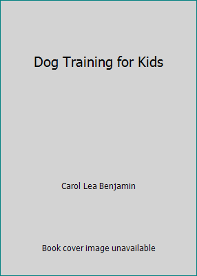 Dog Training for Kids 0876055161 Book Cover