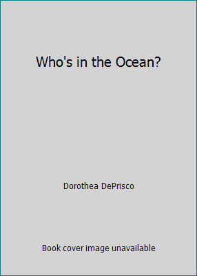 Who's in the Ocean? 1581177712 Book Cover