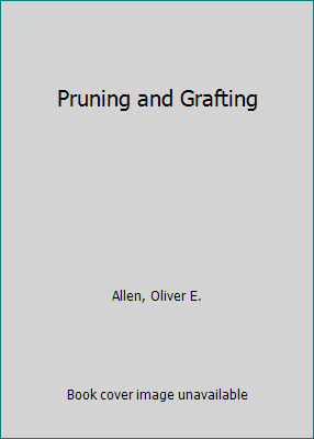 Pruning and Grafting 080942634X Book Cover