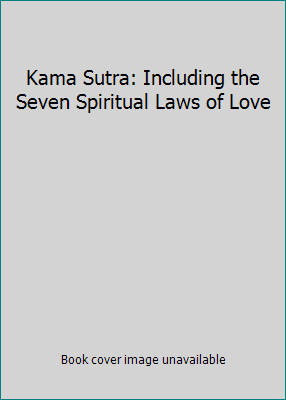 Kama Sutra: Including the Seven Spiritual Laws ... 8179925862 Book Cover