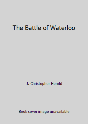 The Battle of Waterloo B008ARPEME Book Cover