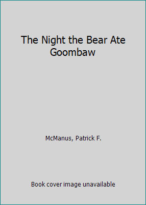 The Night the Bear Ate Goombaw [Large Print] 0816148899 Book Cover