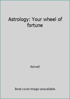 Astrology: Your wheel of fortune B0006WGAAG Book Cover