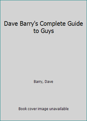 Dave Barry's Complete Guide to Guys 0787120618 Book Cover