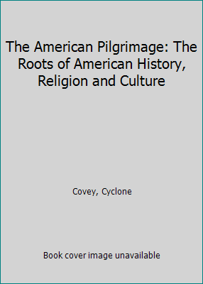 The American Pilgrimage: The Roots of American ... B000WUSZJ6 Book Cover