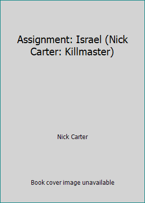 Assignment: Israel (Nick Carter: Killmaster) B009T54T6I Book Cover