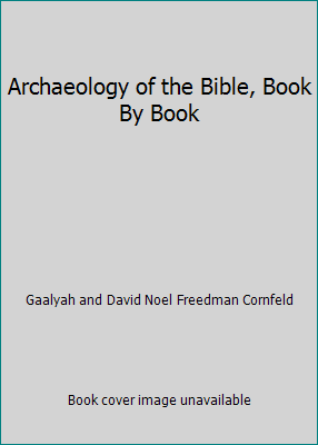 Archaeology of the Bible, Book By Book 0943575281 Book Cover