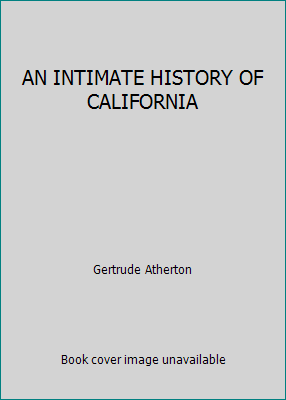 AN INTIMATE HISTORY OF CALIFORNIA B002GA3SEM Book Cover