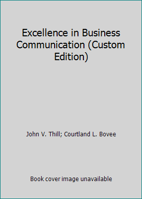 Excellence in Business Communication (Custom Ed... 0558034985 Book Cover