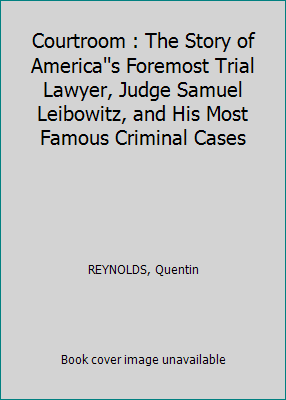 Courtroom : The Story of America''s Foremost Tr... B002SS545S Book Cover