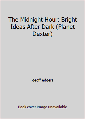 The Midnight Hour: Bright Ideas After Dark (Pla... 0590682911 Book Cover