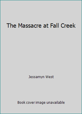 The Massacre at Fall Creek B00196LLKM Book Cover