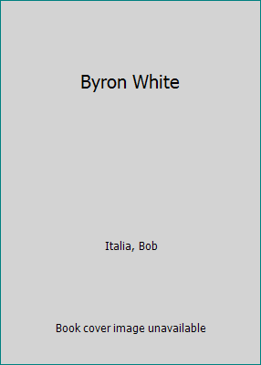 Byron White 1562390953 Book Cover