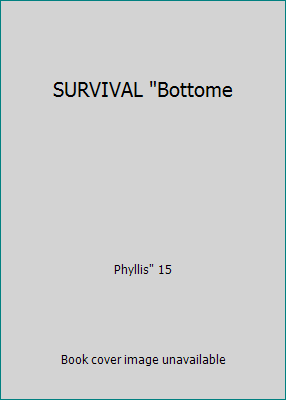 SURVIVAL "Bottome B009M8XOZY Book Cover