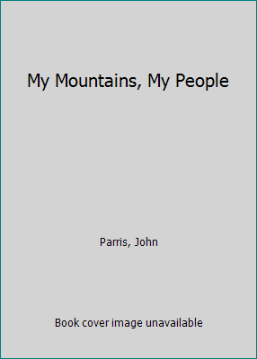 My Mountains, My People B000NTK8CI Book Cover