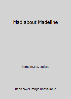 Mad about Madeline 067085297X Book Cover