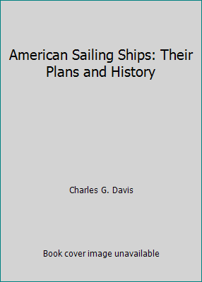 American Sailing Ships: Their Plans and History 0844661368 Book Cover