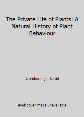 The Private Life of Plants: A Natural History o... [Large Print] 1568952910 Book Cover