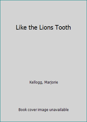 Like the Lions Tooth B00B0LJ04K Book Cover