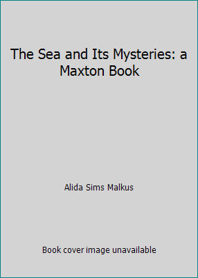 The Sea and Its Mysteries: a Maxton Book B000FM32HG Book Cover