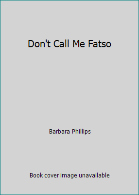 Don't Call Me Fatso 0811452034 Book Cover