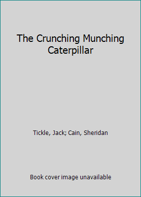 The Crunching Munching Caterpillar 1845060458 Book Cover