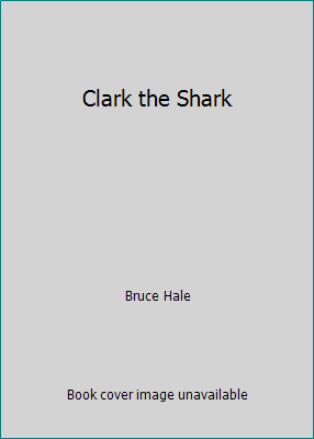 Clark the Shark 0545644631 Book Cover