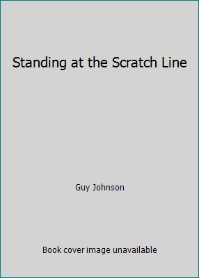 Standing at the Scratch Line 0375752420 Book Cover