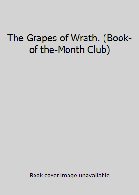 The Grapes of Wrath. (Book-of the-Month Club) B001RKFI4K Book Cover