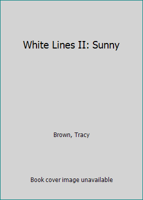 White Lines II: Sunny 1978679726 Book Cover