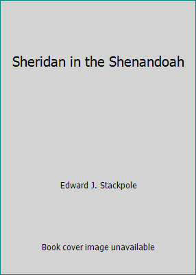 Sheridan in the Shenandoah B00CCMLDFU Book Cover