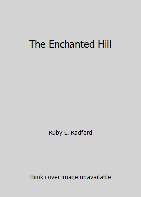 The Enchanted Hill B000MW43NG Book Cover