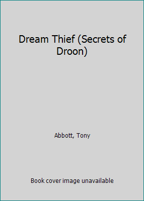 Dream Thief (Secrets of Droon) 142420318X Book Cover