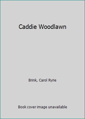 Caddie Woodlawn 0590101218 Book Cover