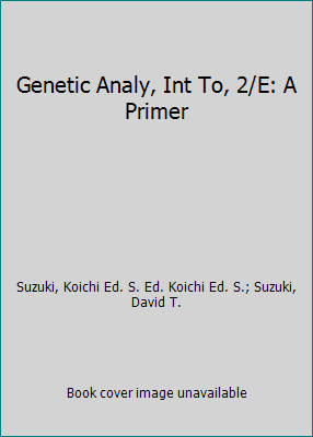 Genetic Analy, Int To, 2/E: A Primer 0716712636 Book Cover