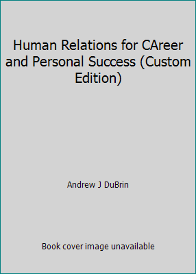 Human Relations for CAreer and Personal Success... 0536704651 Book Cover