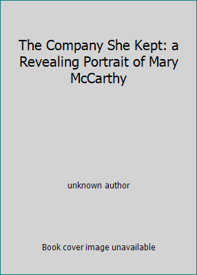 The Company She Kept: a Revealing Portrait of M... B000K06CAC Book Cover
