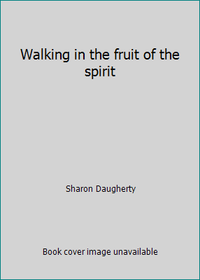 Walking in the fruit of the spirit 1562671812 Book Cover
