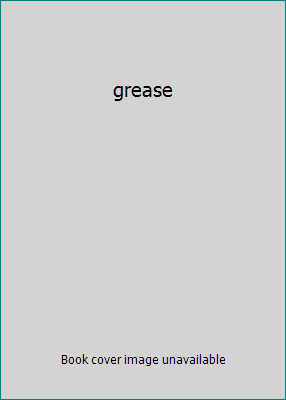 grease B073F35N9T Book Cover