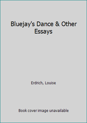 Bluejay's Dance & Other Essays 006109305X Book Cover