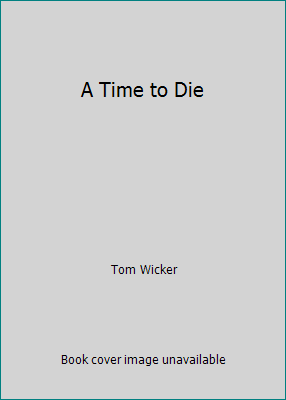 A Time to Die B001IQ59VA Book Cover