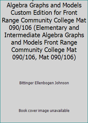 Elementary and Intermediate Algebra Graphs and ... 0536435685 Book Cover